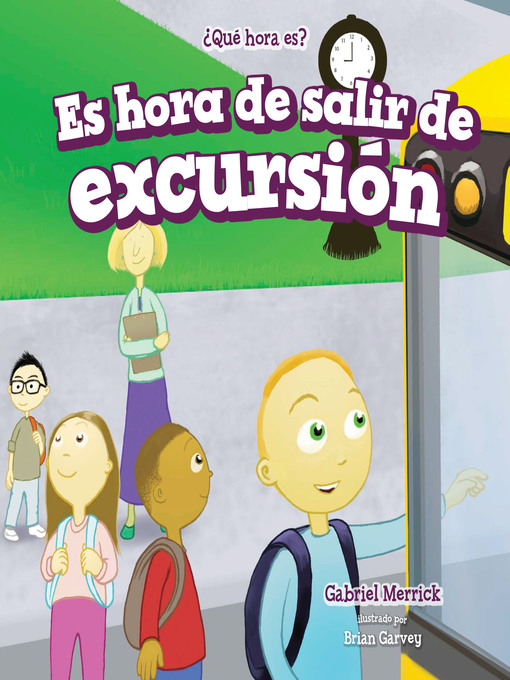 Title details for Es hora de salir de excursión (It's Time for a Field Trip) by Gabriel Merrick - Wait list